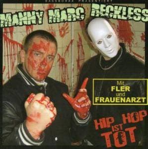 Manny Marc & DJ Reckless - Hip Hop ist tot Manny Marc & DJ Reckless - Hip Hop ist tot