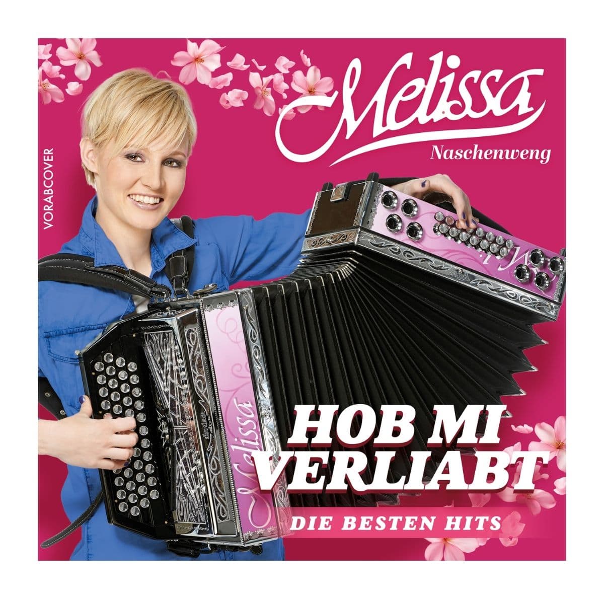 Melissa Naschenweng - Hob mi verliabt: Die besten Hits