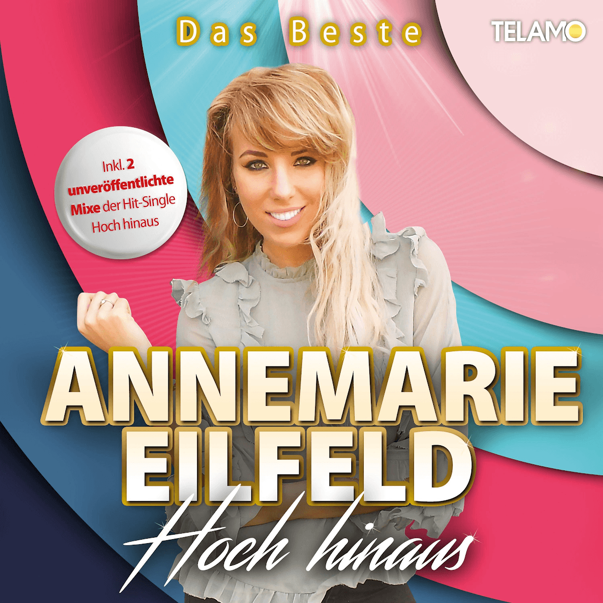 Annemarie Eilfeld - Hoch hinaus (Das Beste)