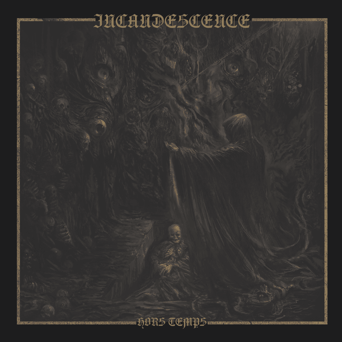 Incandescence - Hors Temps Incandescence - Hors Temps