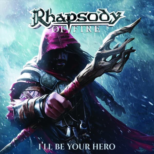 Rhapsody Of Fire - I'll Be Your Hero Rhapsody Of Fire - I'll Be Your Hero
