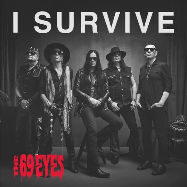 The 69 Eyes - I Survive The 69 Eyes - I Survive