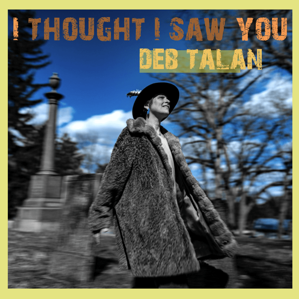 Deb Talan - I Thought I Saw You Deb Talan - I Thought I Saw You