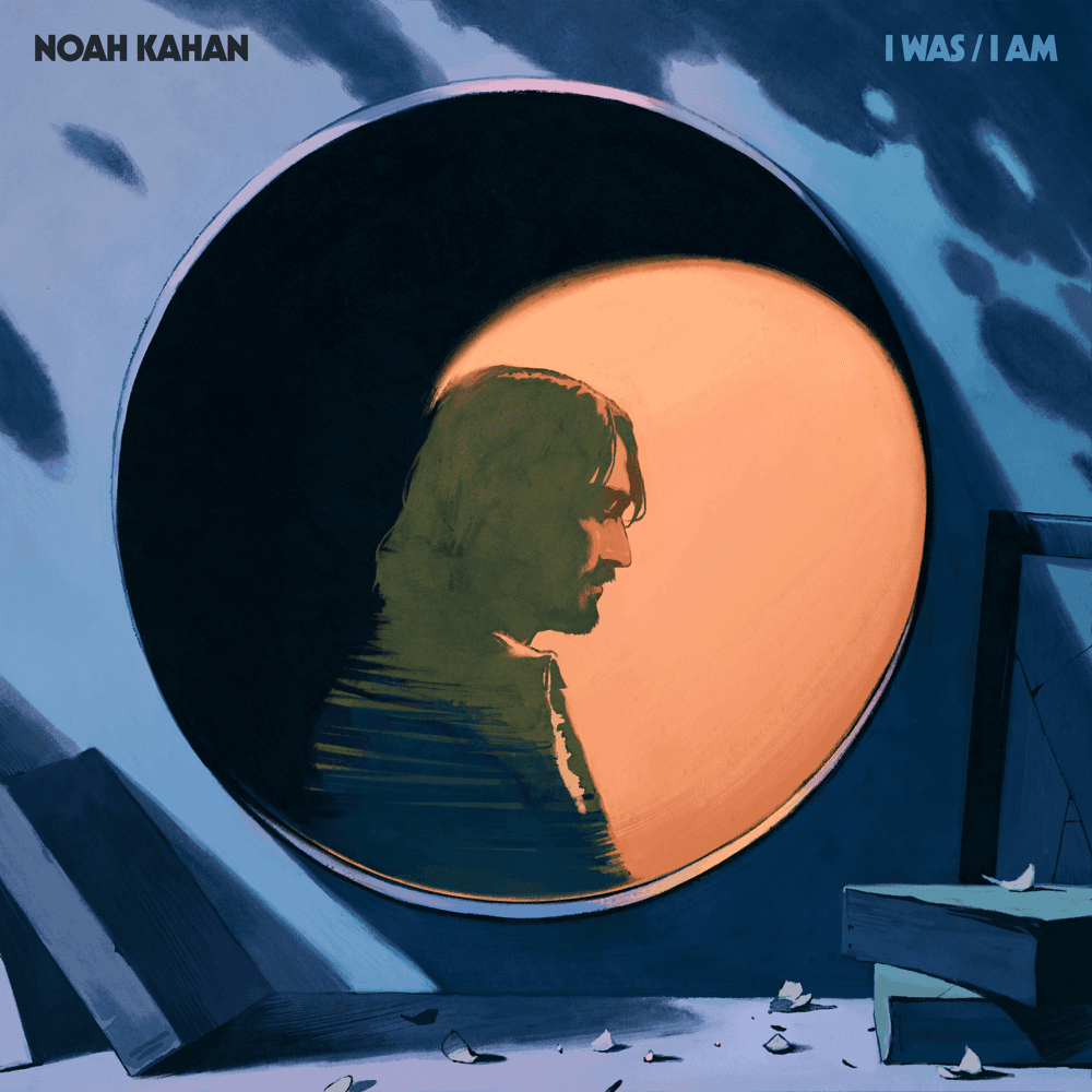 Noah Kahan - I Was / I Am Noah Kahan - I Was / I Am