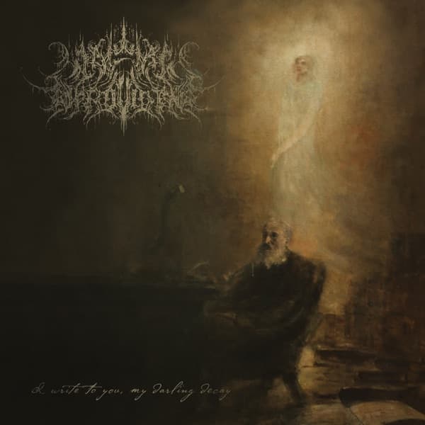 I Write To You, My Darling Decay by A Wake In Providence