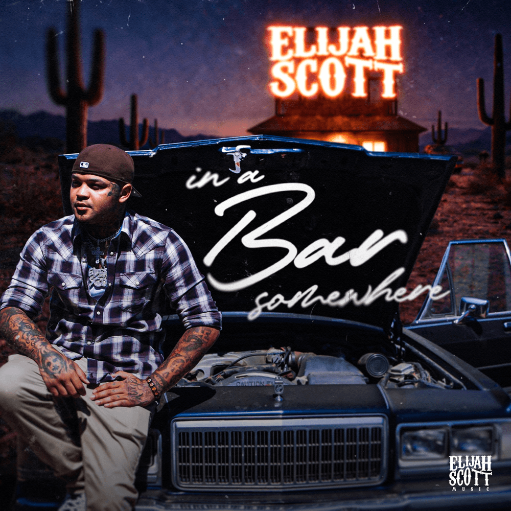 Elijah Scott - In A Bar Somewhere