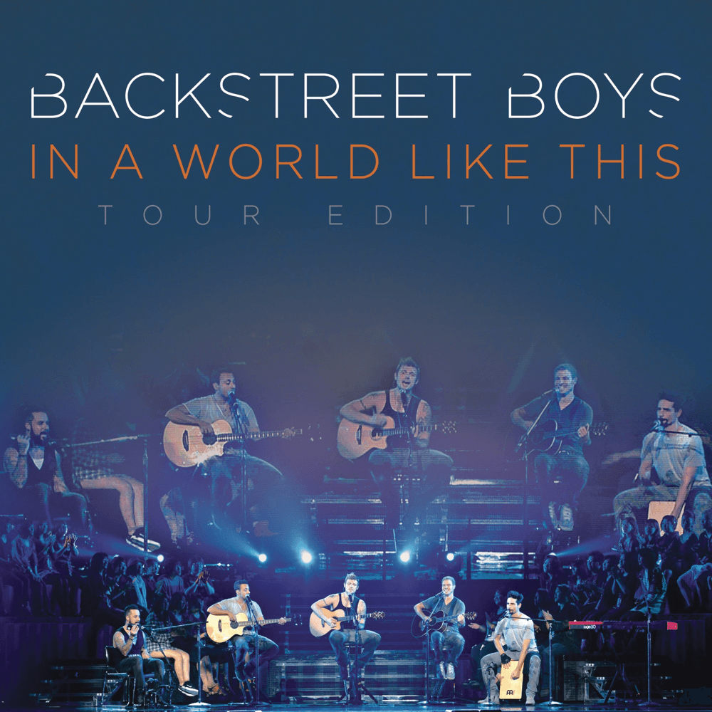 Backstreet Boys - In A World Like This