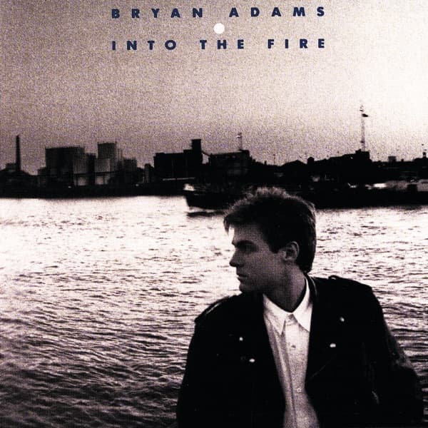 Bryan Adams - Into The Fire Bryan Adams - Into The Fire