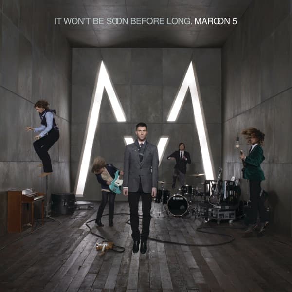 Maroon 5 - It Won't Be Soon Before Long Maroon 5 - It Won't Be Soon Before Long
