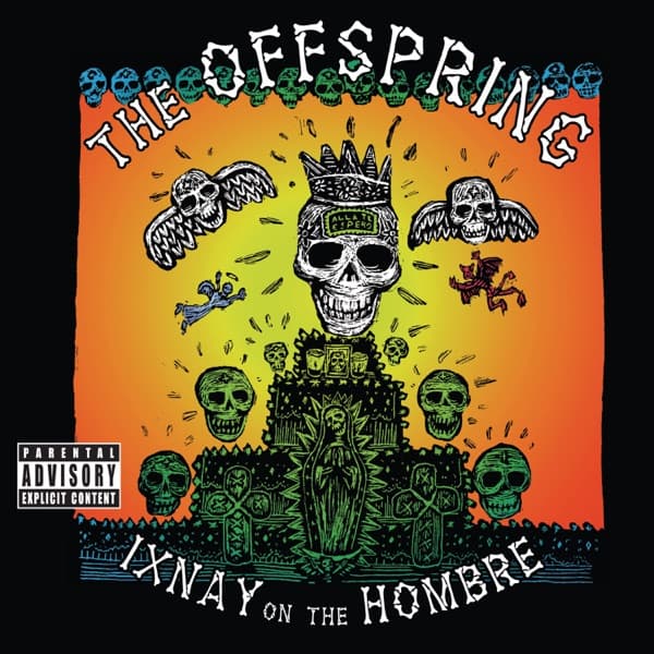 The Offspring - Ixnay On The Hombre