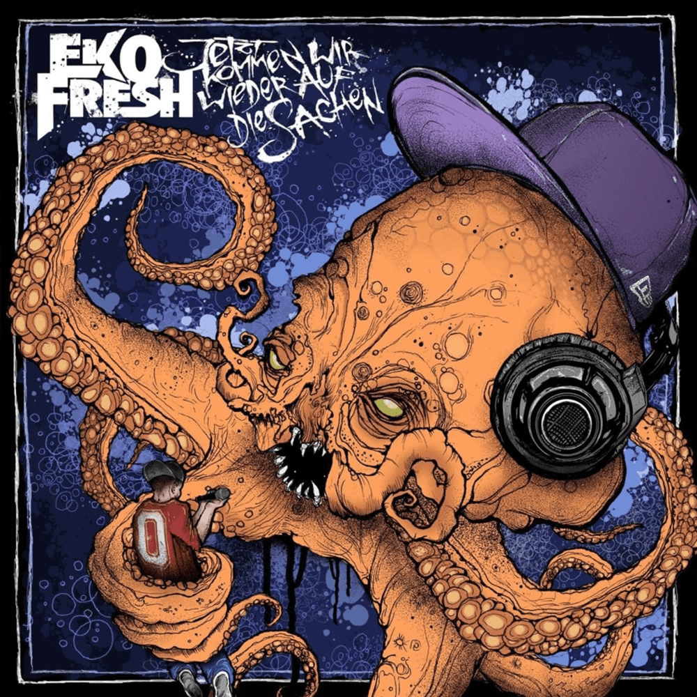 Eko Fresh - Jetzt kommen wir wieder auf die Sachen Eko Fresh - Jetzt kommen wir wieder auf die Sachen