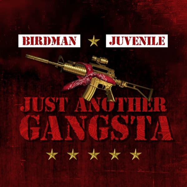 Birdman & Juvenile - Just Another Gangsta Birdman & Juvenile - Just Another Gangsta