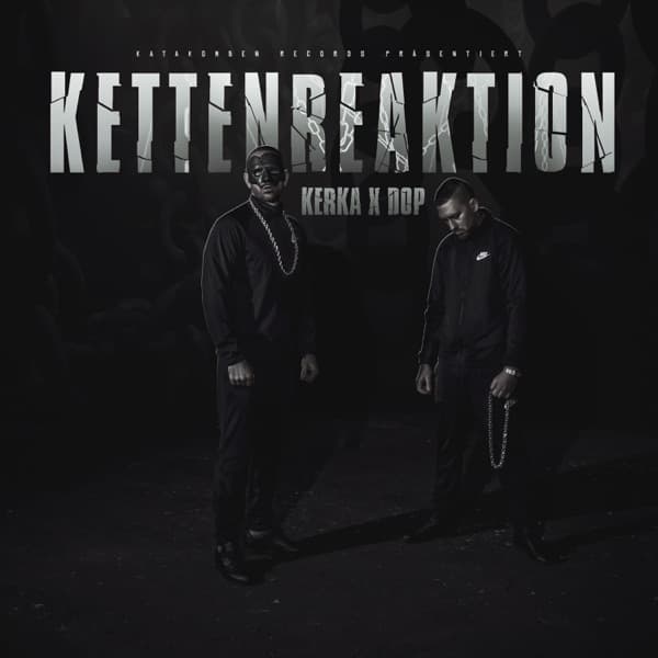 Kerka & DOP - Kettenreaktion