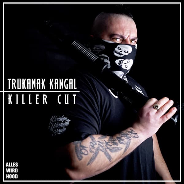 Trukanak Kangal - Killer Cut