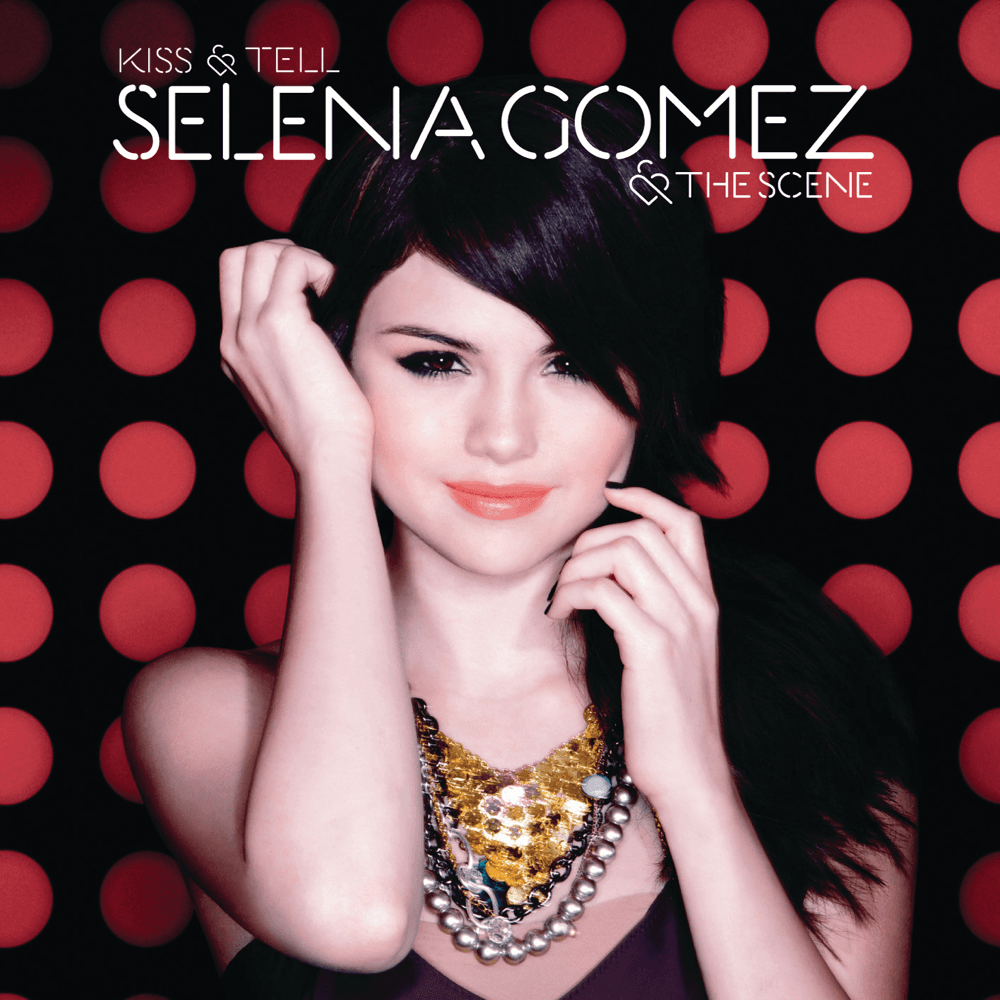 Selena Gomez - Kiss & Tell