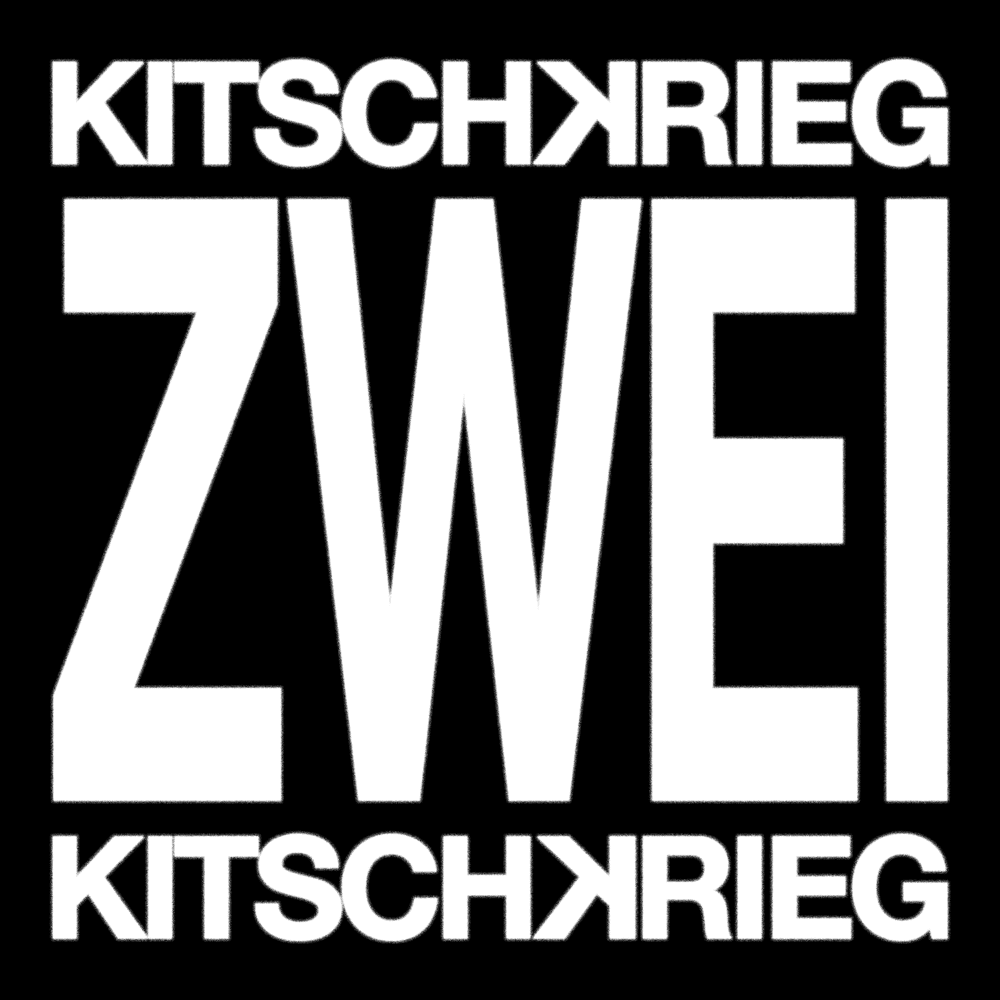 Kitschkrieg - Kitschkrieg Zwei Kitschkrieg - Kitschkrieg Zwei