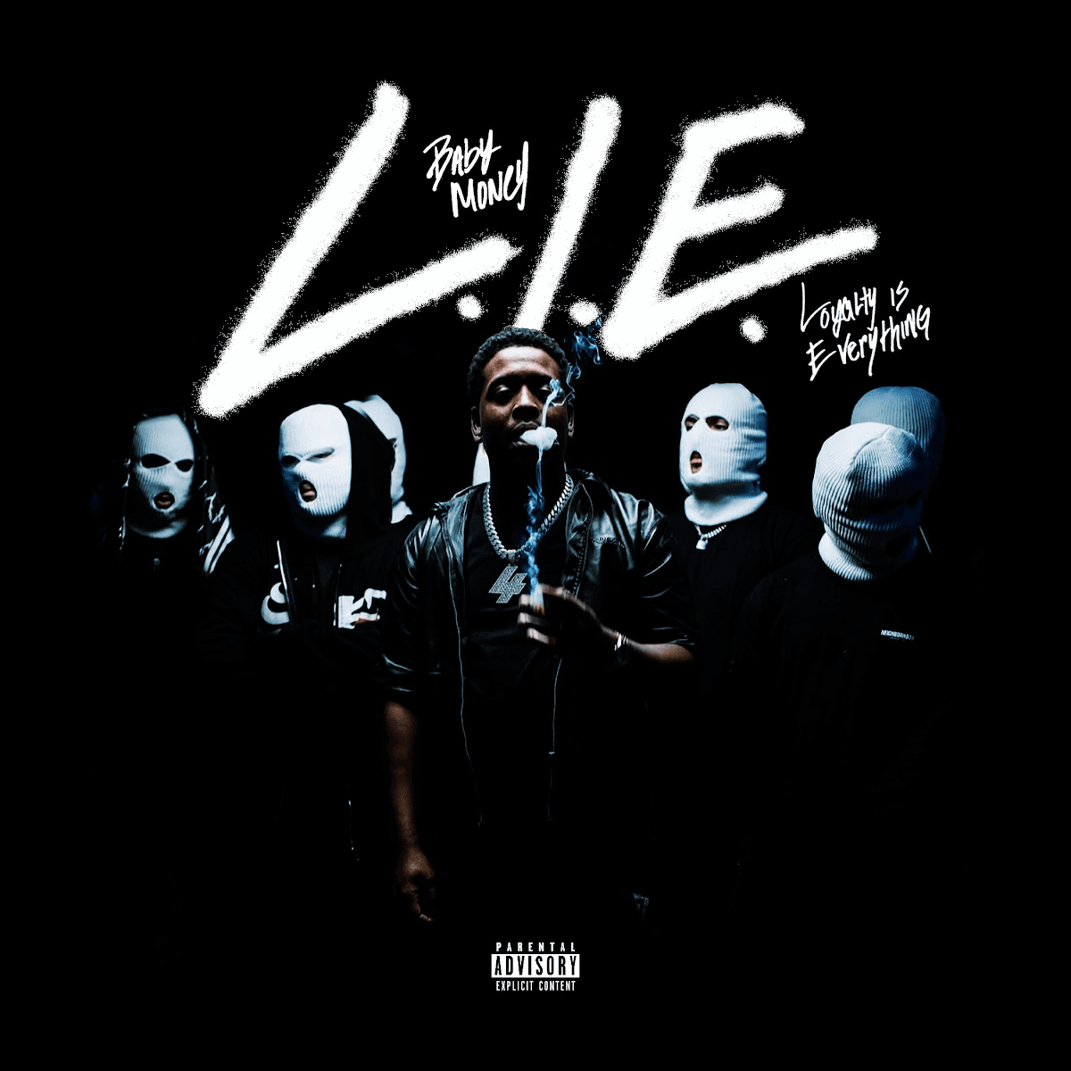 Baby Money - L.I.E. (Loyalty Is Everything)
