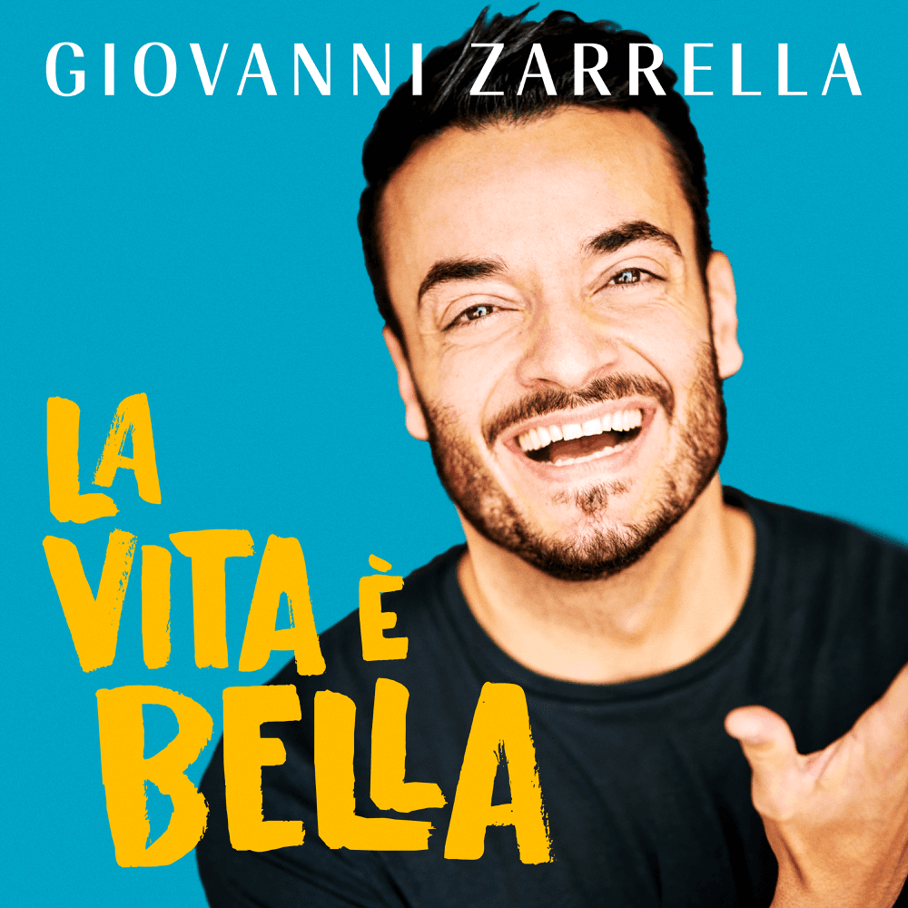 Giovanni Zarrella - La vita è bella Giovanni Zarrella - La vita è bella