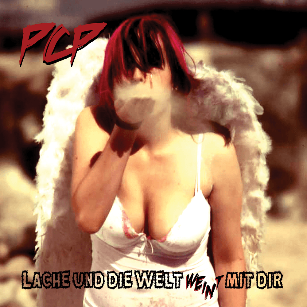 PCP - Lache und die Welt weint mit dir PCP - Lache und die Welt weint mit dir