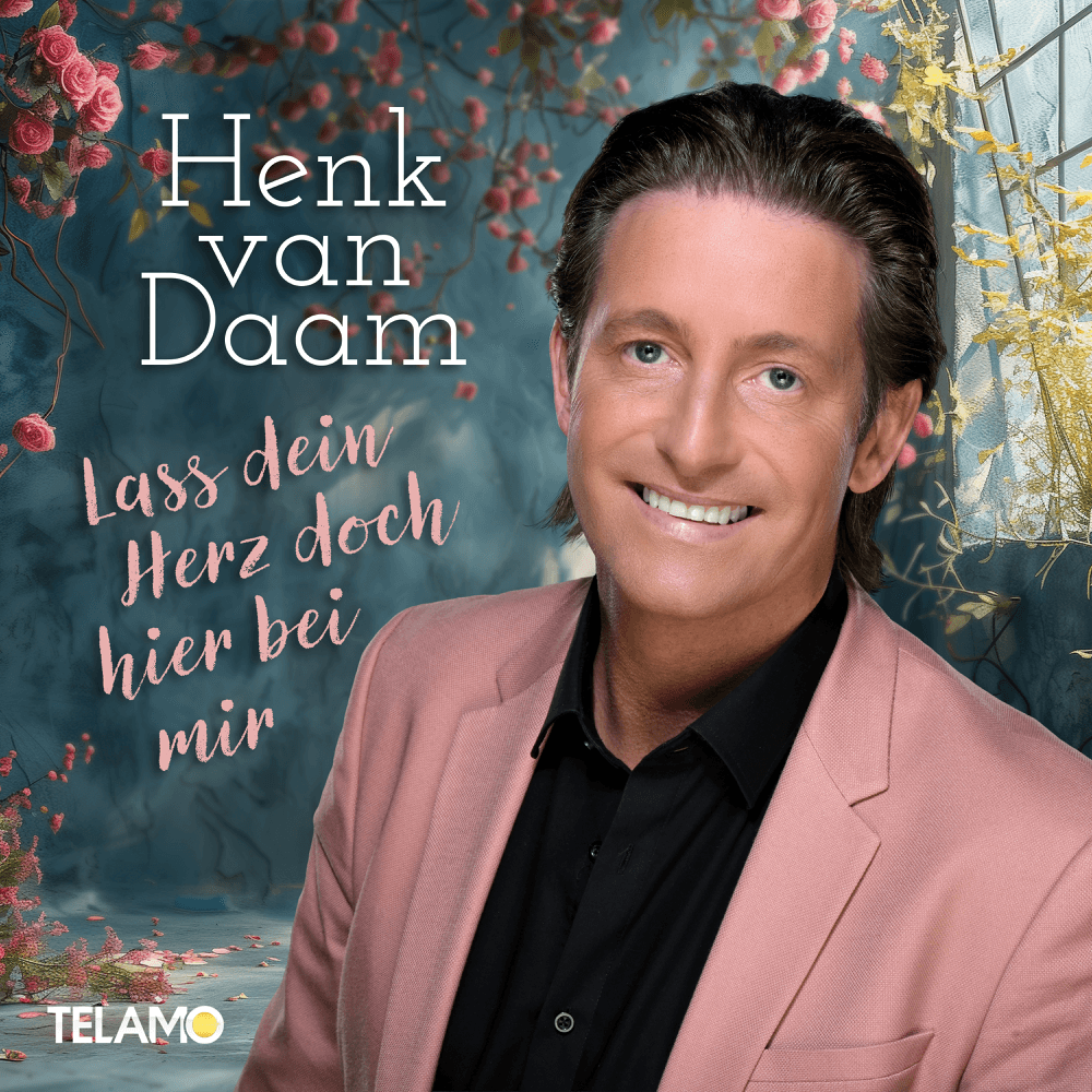 Henk van Daam - Lass Dein Herz doch hier bei mir