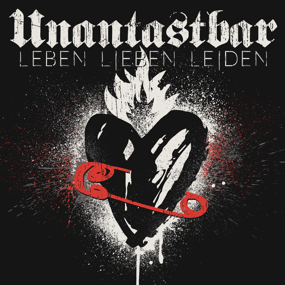 Unantastbar - Leben, Lieben, Leiden Unantastbar - Leben, Lieben, Leiden