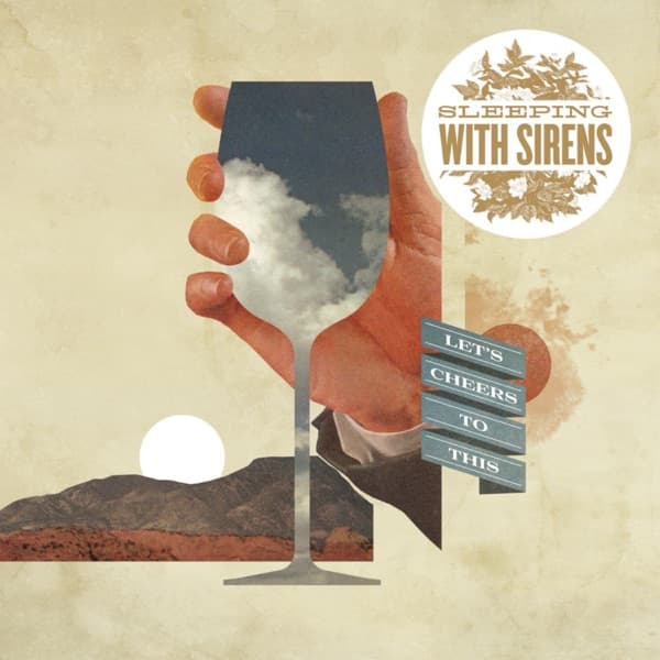 Sleeping With Sirens - Let's Cheers To This Sleeping With Sirens - Let's Cheers To This