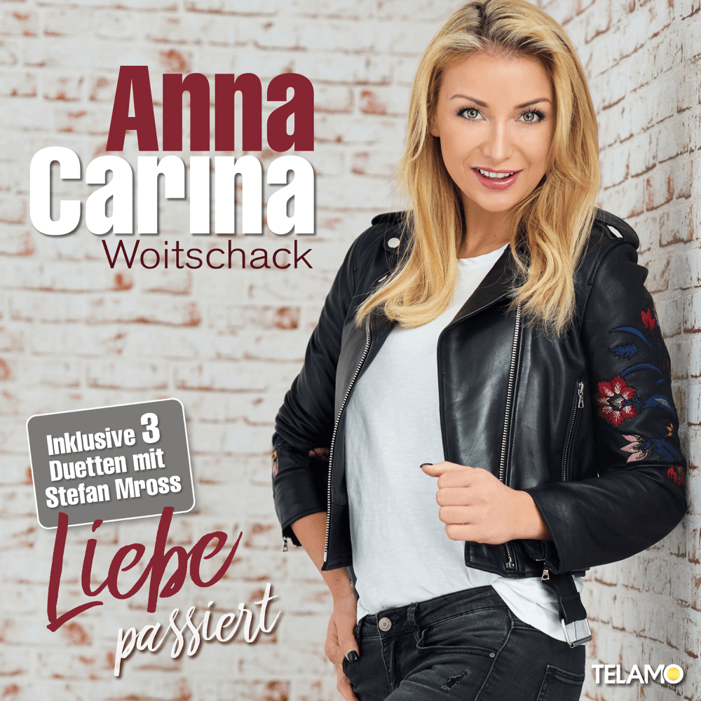 Anna-Carina Woitschack - Liebe passiert Anna-Carina Woitschack - Liebe passiert