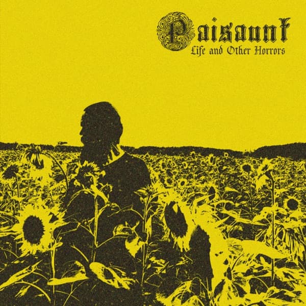 Paisaunt - Life and Other Horrors Paisaunt - Life and Other Horrors
