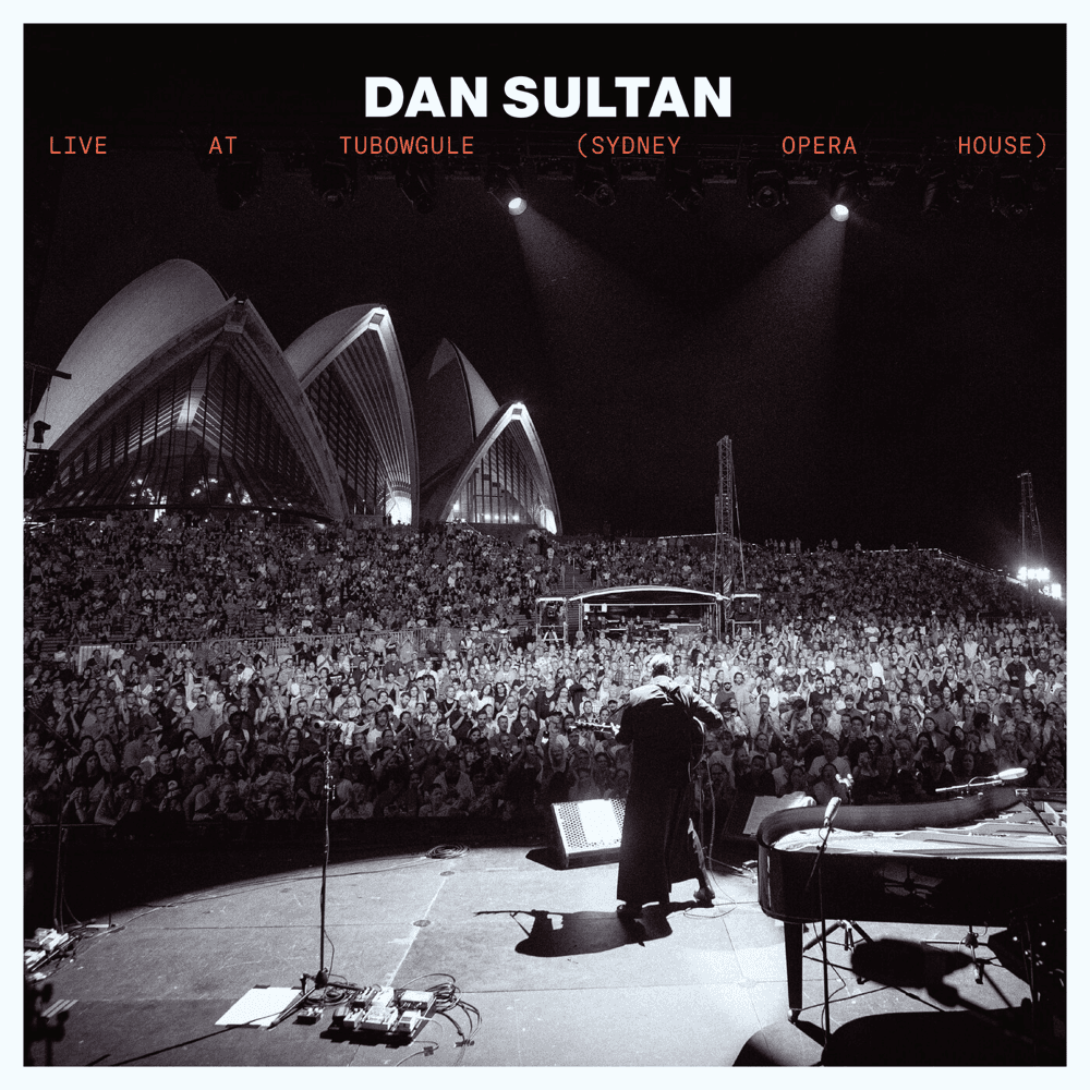 Dan Sultan - Live At Tubowgule (Sydney Opera House)