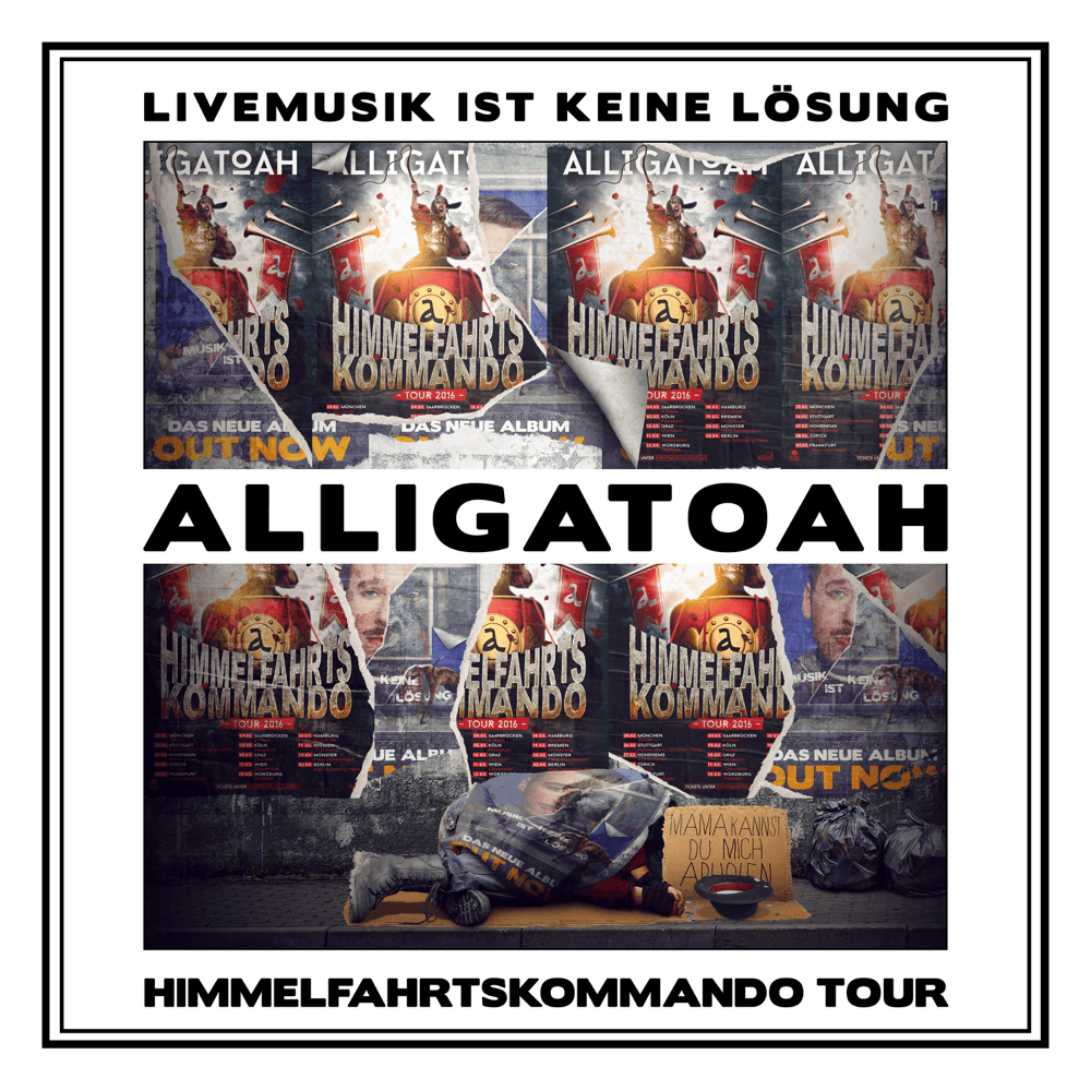 Alligatoah - Livemusik ist keine Lösung - Himmelfahrtskommando Tour Alligatoah - Livemusik ist keine Lösung - Himmelfahrtskommando Tour
