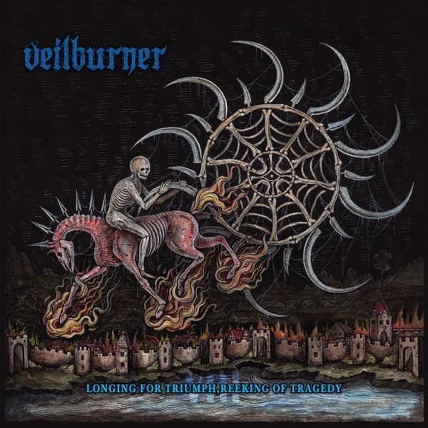 Veilburner - Longing For Triumph, Reeking Of Tragedy Veilburner - Longing For Triumph, Reeking Of Tragedy