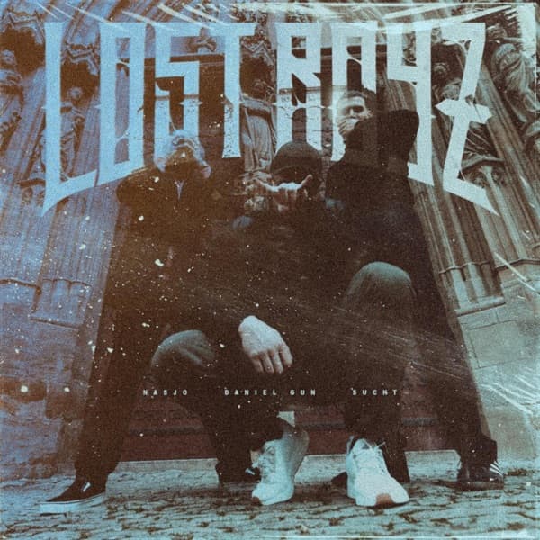 Daniel Gun & Nasjo & Sucht - Lost Boyz