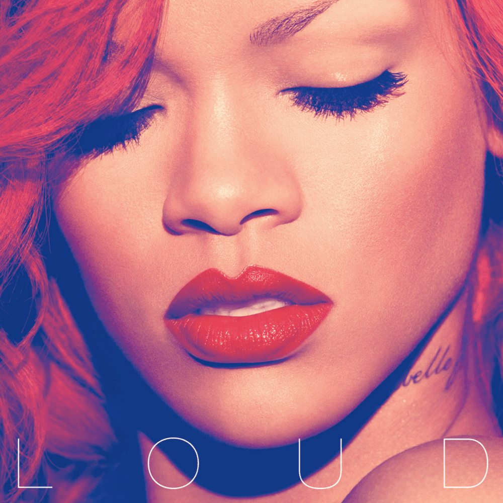 Rihanna - Loud Rihanna - Loud