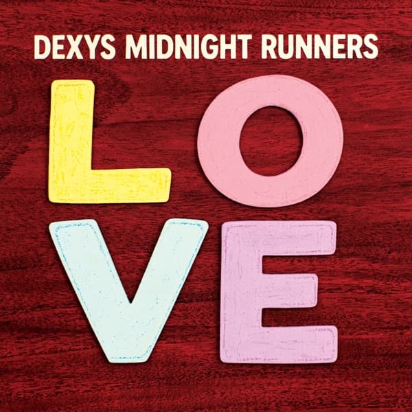 Dexys Midnight Runners - Love Dexys Midnight Runners - Love