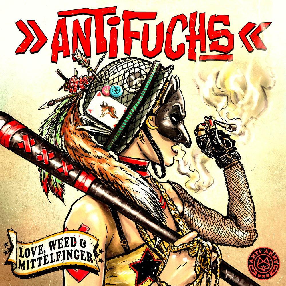 Antifuchs - Love, Weed & Mittelfinger Antifuchs - Love, Weed & Mittelfinger