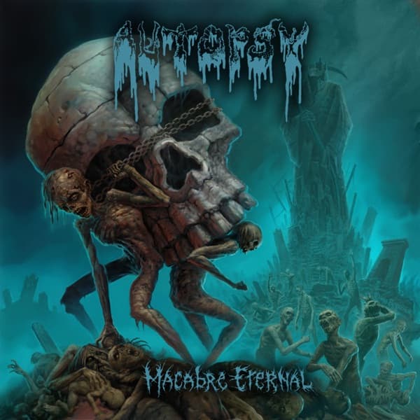 Autopsy - Macabre Eternal Autopsy - Macabre Eternal