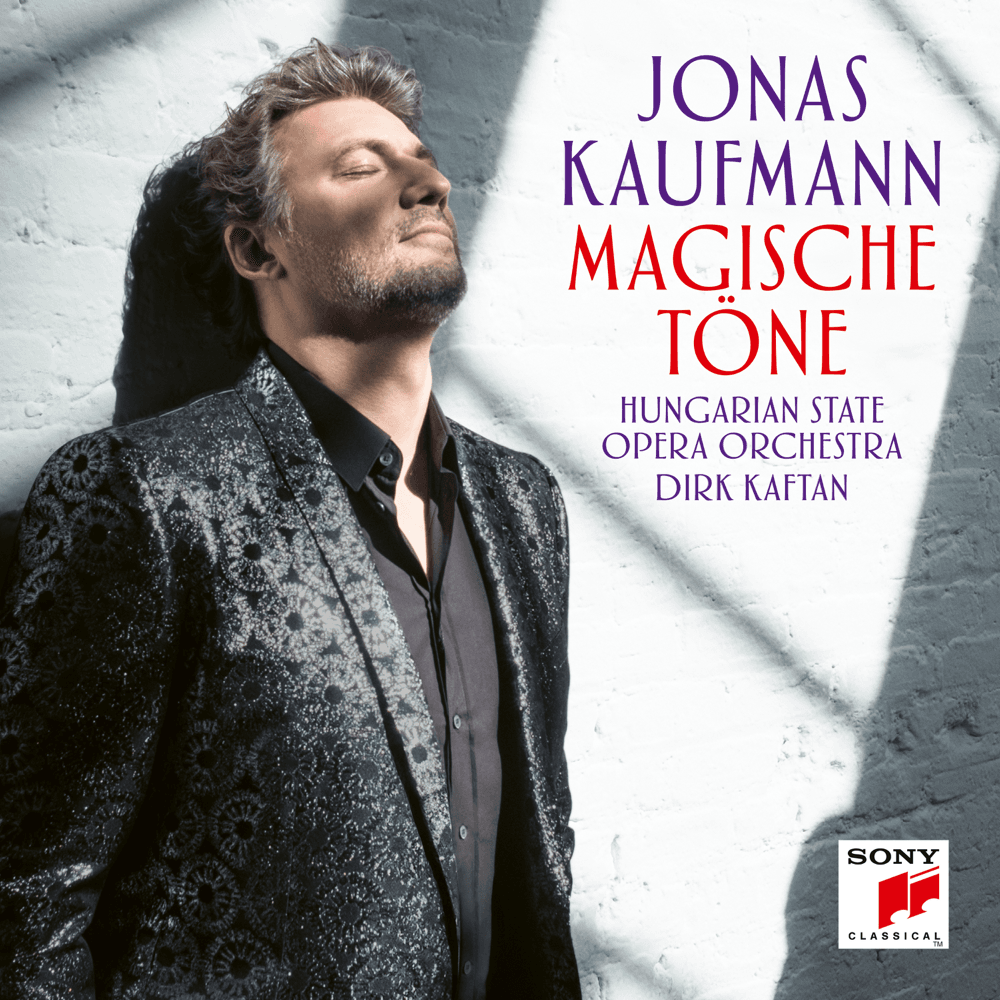 Jonas Kaufmann - Magische Töne Jonas Kaufmann - Magische Töne