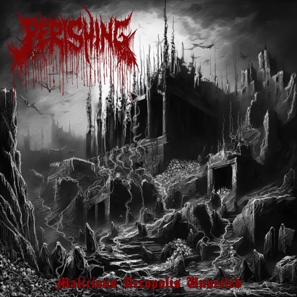 Perishing - Malicious Acropolis Unveiled Perishing - Malicious Acropolis Unveiled