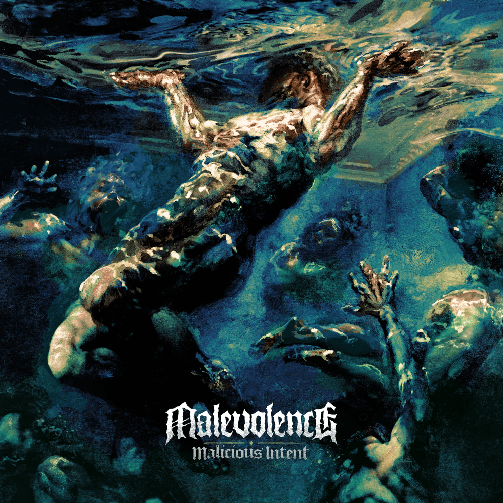 Malevolence - Malicious Intent Malevolence - Malicious Intent