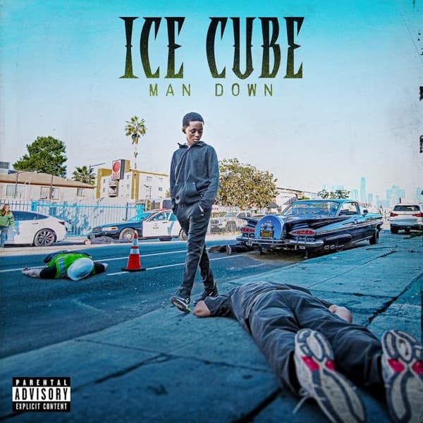 Ice Cube - Man Down Ice Cube - Man Down