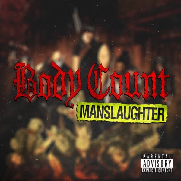 Body Count - Manslaughter Body Count - Manslaughter