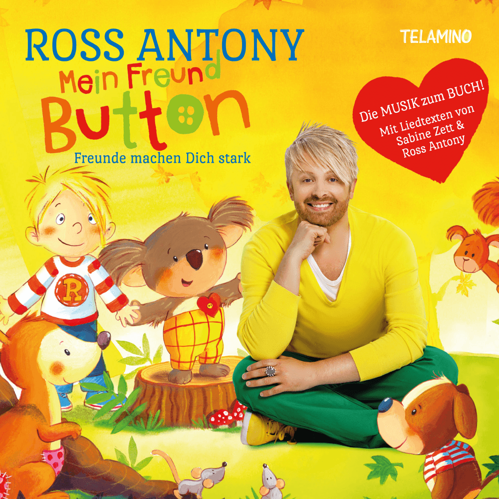 Ross Antony - Mein Freund Button - Freunde machen Dich stark