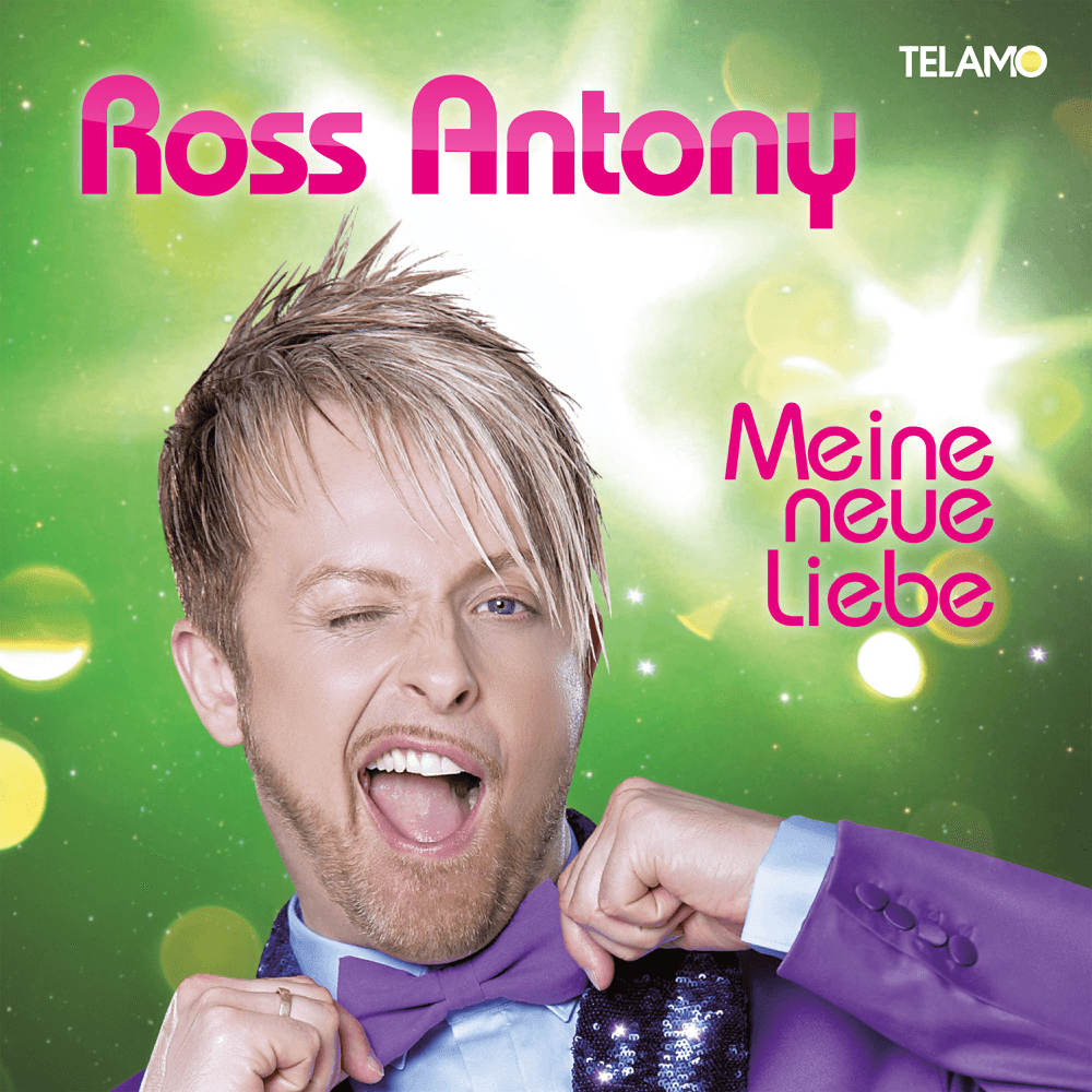Ross Antony - Meine neue Liebe Ross Antony - Meine neue Liebe