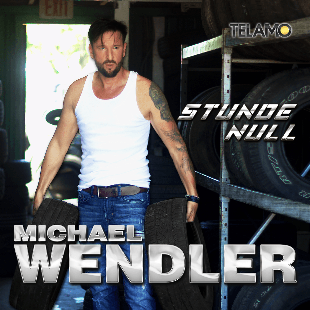 Michael Wendler - Stunde Null Michael Wendler - Stunde Null