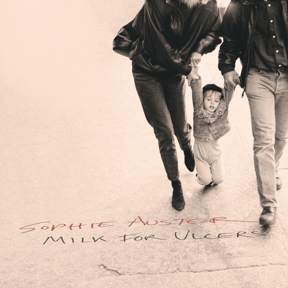 Sophie Auster - Milk For Ulcers Sophie Auster - Milk For Ulcers