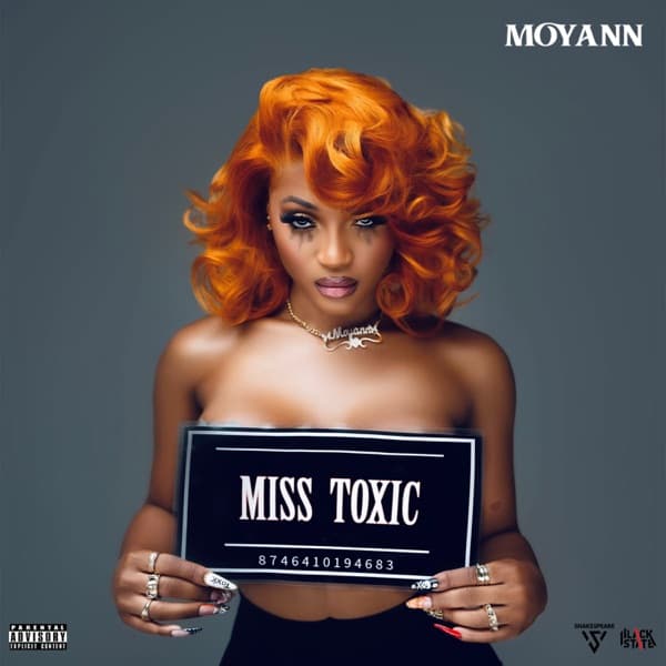 Moyann - Miss Toxic Moyann - Miss Toxic