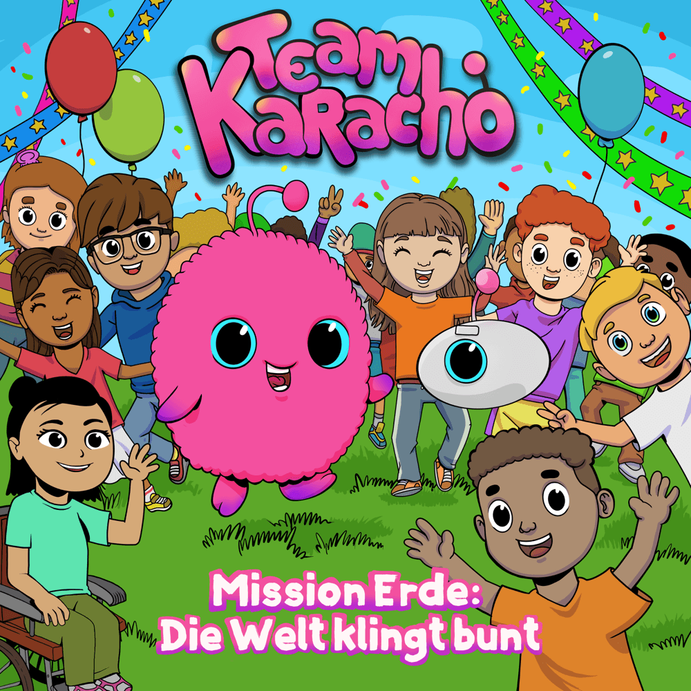 Team Karacho - Mission Erde: Die Welt klingt bunt Team Karacho - Mission Erde: Die Welt klingt bunt