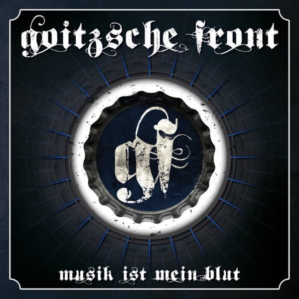 Goitzsche Front - Musik ist mein Blut Goitzsche Front - Musik ist mein Blut