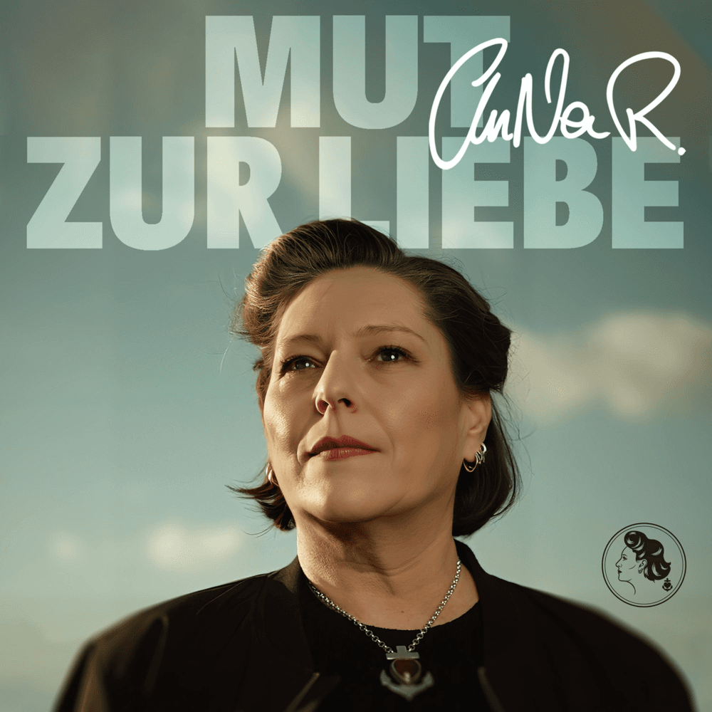 AnNa R. - Mut zur Liebe