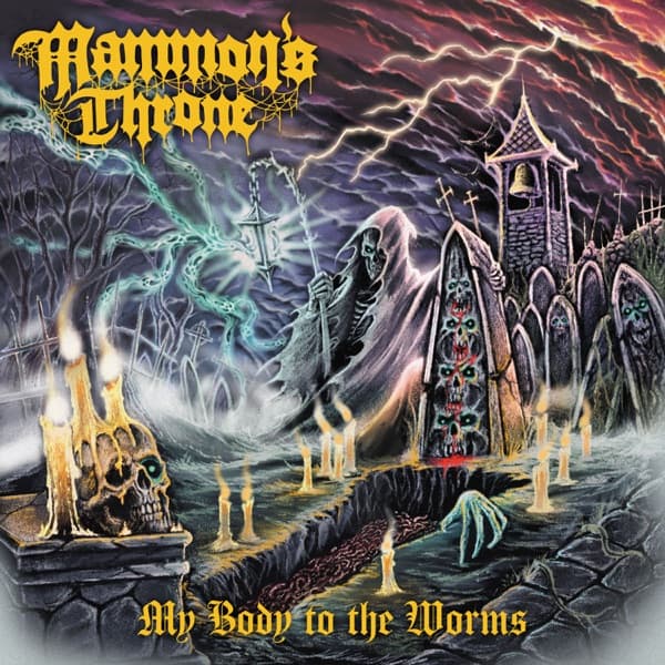 Mammon's Throne - My Body To The Worms